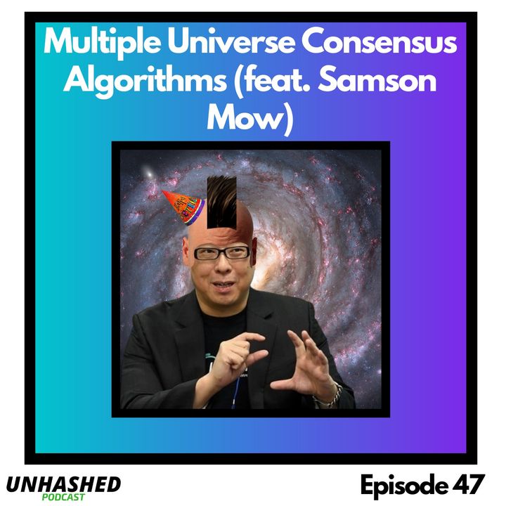 Multiple Universe Consensus Algorithms (feat. Samson Mow)
