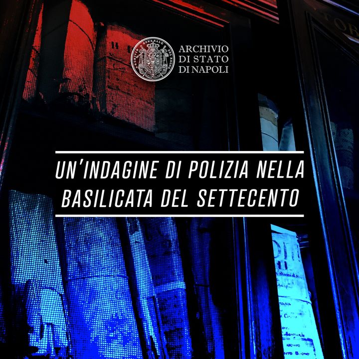 Un’indagine di polizia nella Basilicata del Settecento