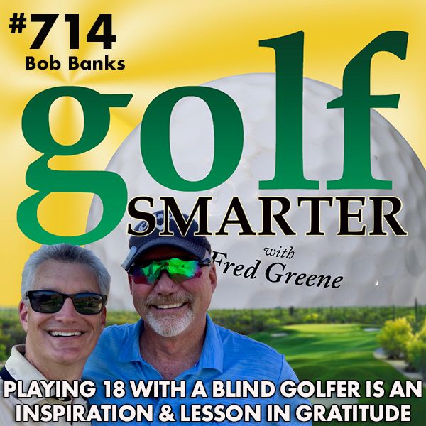 Playing 18 with a Blind Golfer is Both an Inspiration and a Great Lesson in Gratitude