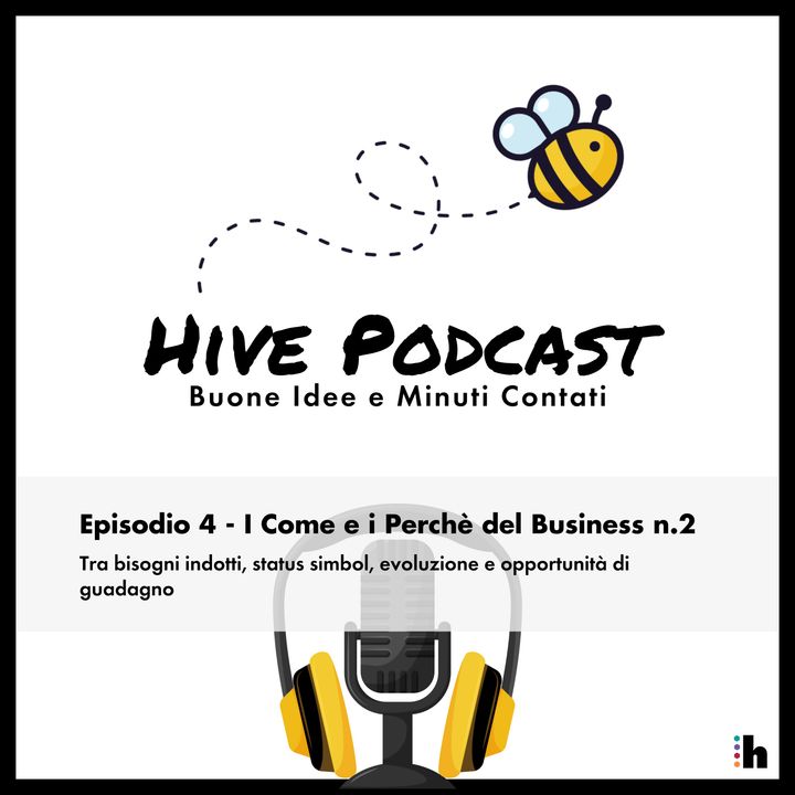 Episodio 4 - I Come e i Perché del Business n.2