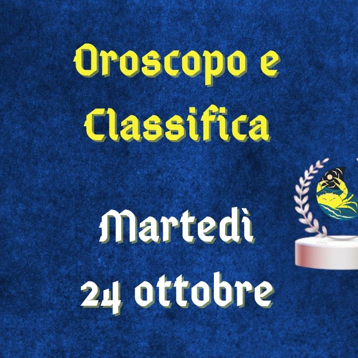 Oroscopo e classifica di martedì 24 ottobre 2023: Capricorno giù di corda, Pesci affascinanti