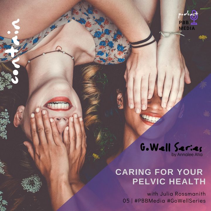 Pelvic Healthcare for Women with Julia Rossmanith.