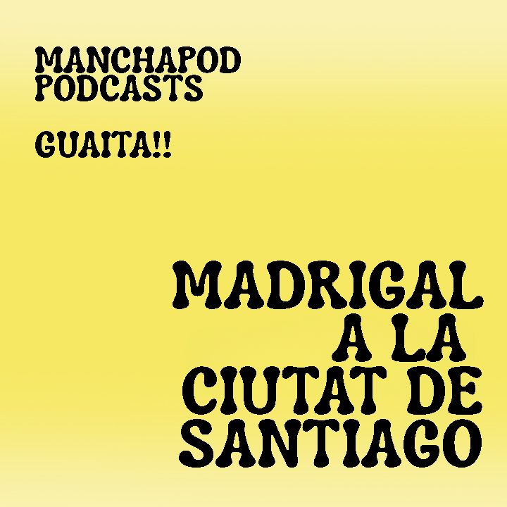 Madrigal a la Ciutat de Santiago