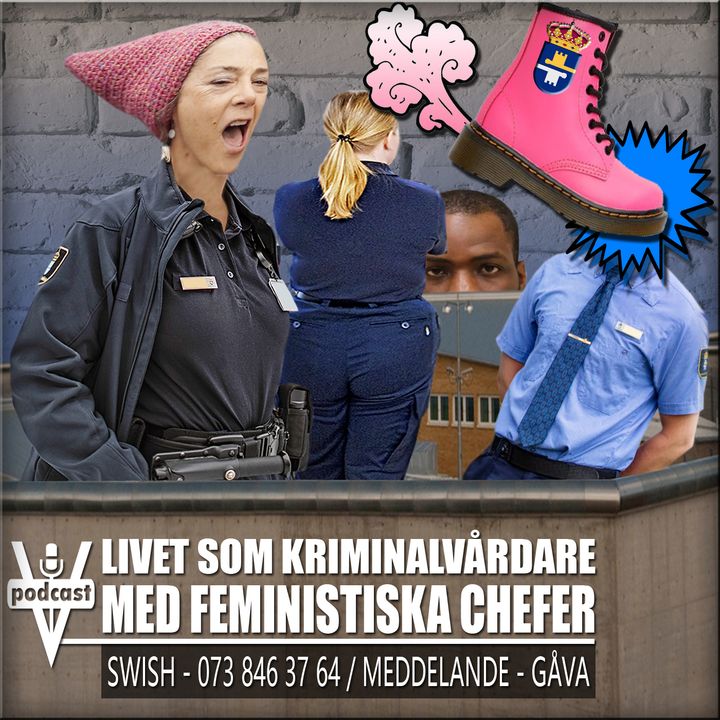 LIVET SOM KRIMINALVÅRDARE - MED FEMINISTISKA CHEFER