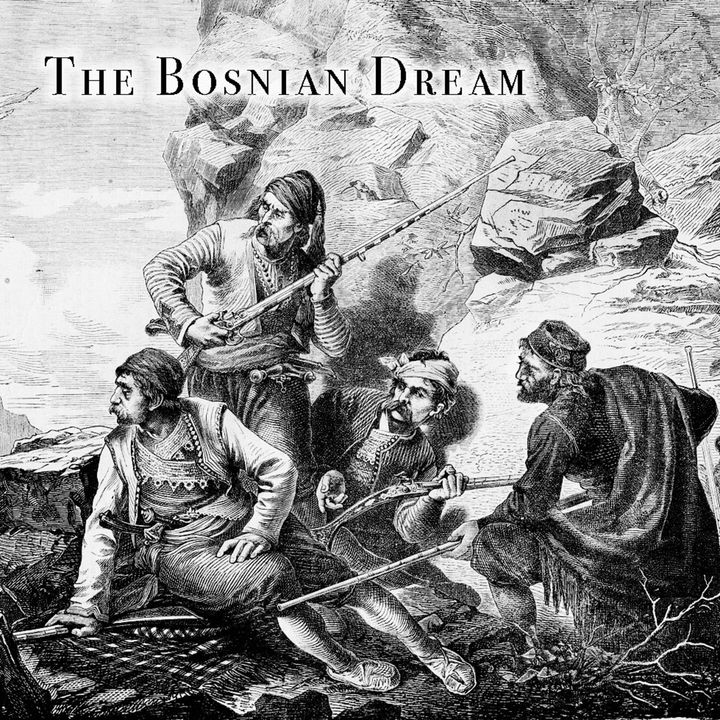 The Bosnian Dream