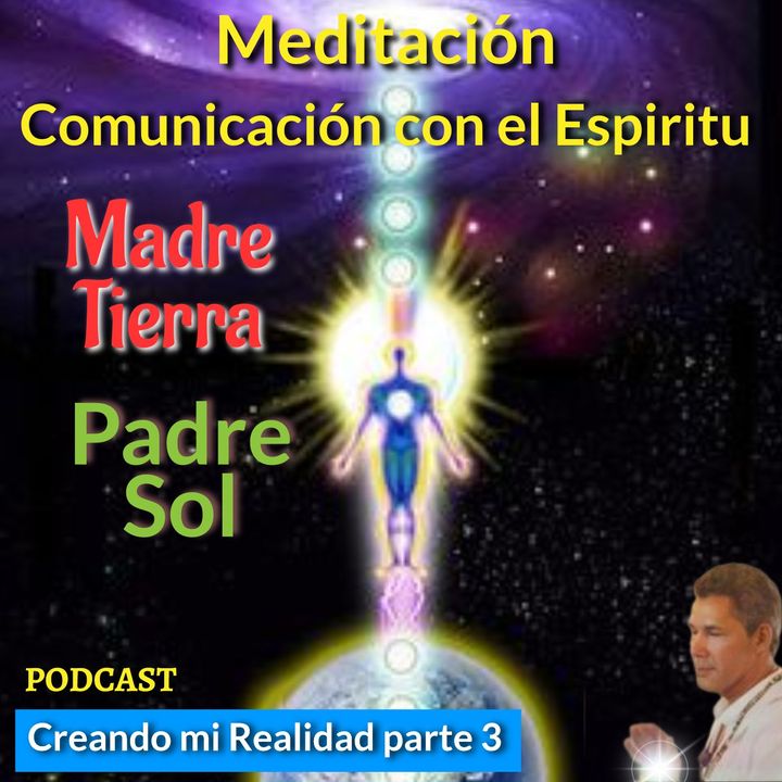 #3 Comunicación con la Madre Tierra-Padre Sol -Temp 3