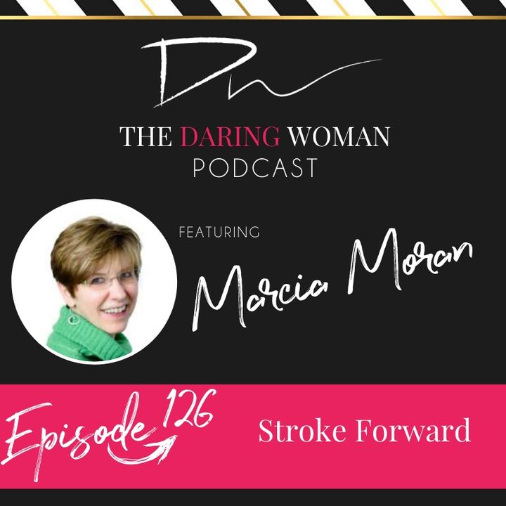 Stroke Forward With Marcia Moran