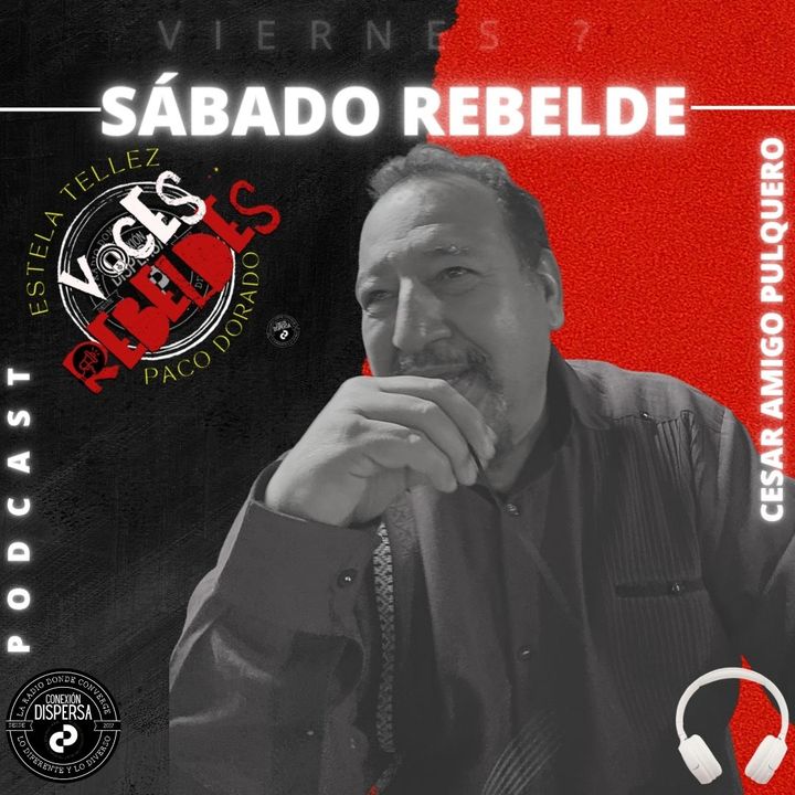 Voces Rebeldes 30  Cesar Ponce
