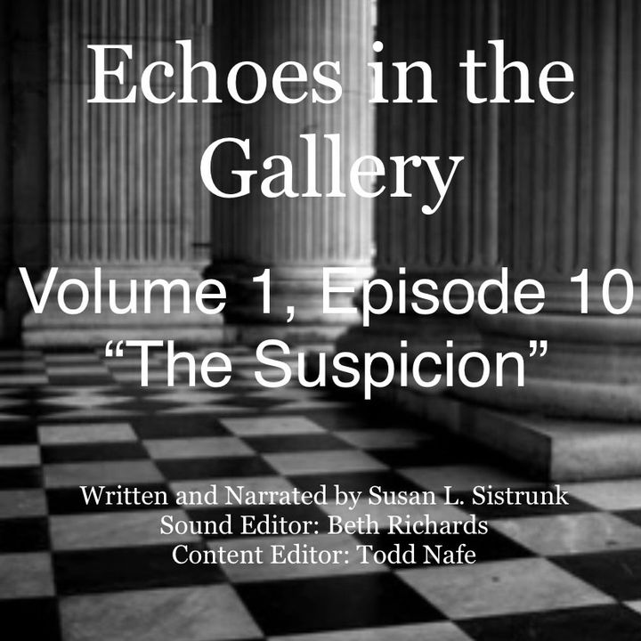 Episode 10 "The Suspicion"