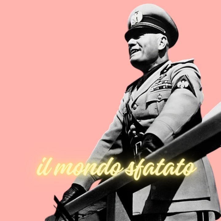 Mussolini ha fatto anche cose buone?
