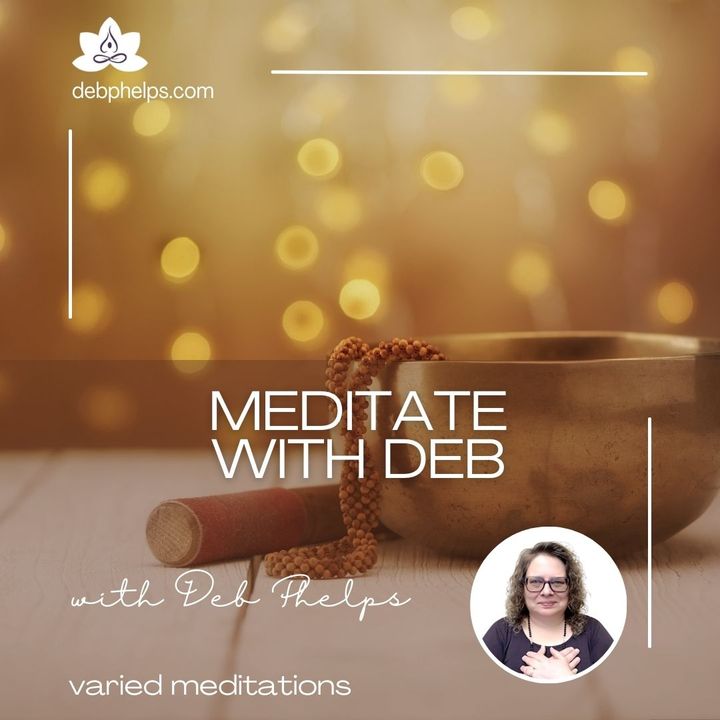 Meditate with Deb