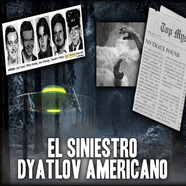 El caso "Dyatlov" americano mejor ocultado ¿Qué pasó con estos jóvenes?