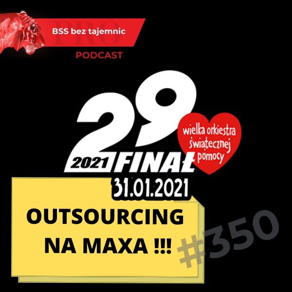 #350 Outsourcing na maxa. Podcasty dla WOSP