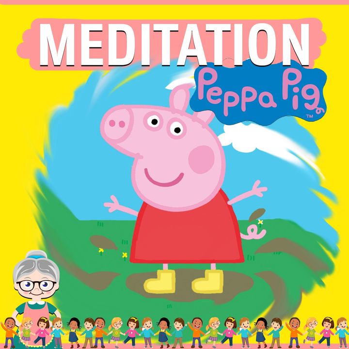 Peppa Pig Meditation for Kids