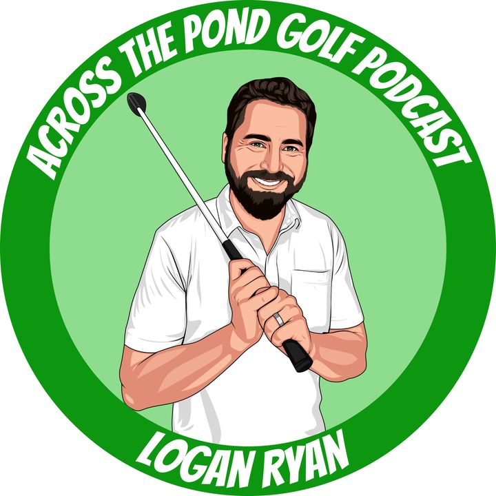 Across The Pond Golf Podcast