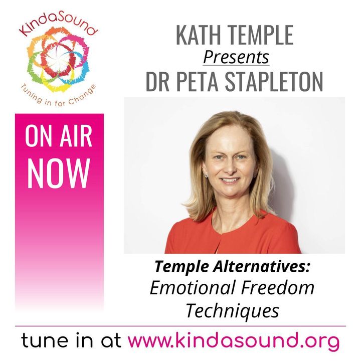Emotional Freedom Techniques | Dr. Peta Stapleton on Temple Alternatives with Kath Temple