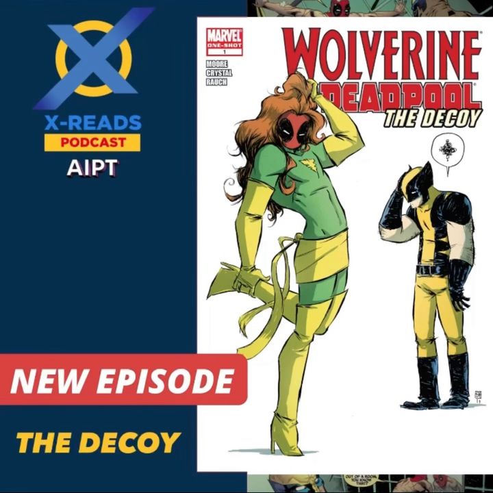 Ep 104: Wolverine & Deadpool - The Decoy