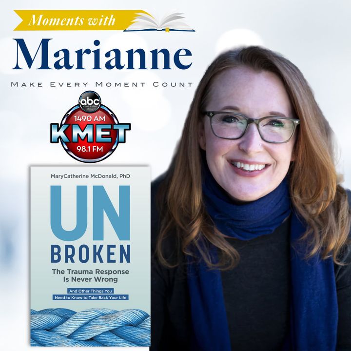 Unbroken with MaryCatherine (MC) McDonald, PhD
