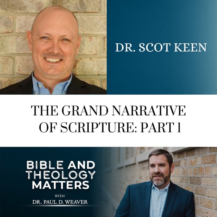 BTM 46 - The Grand Narrative of Scripture: Part 1