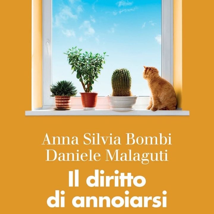 Anna Silvia Bombi, Daniele Malaguti "Il diritto di annoiarsi"
