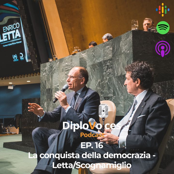 EP.16 La conquista della democrazia - Letta/Scognamiglio