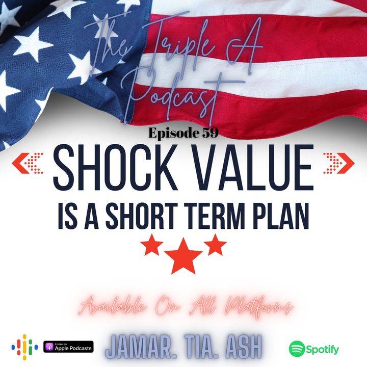 "Shock Value Is A Short Term Plan" - EP 59