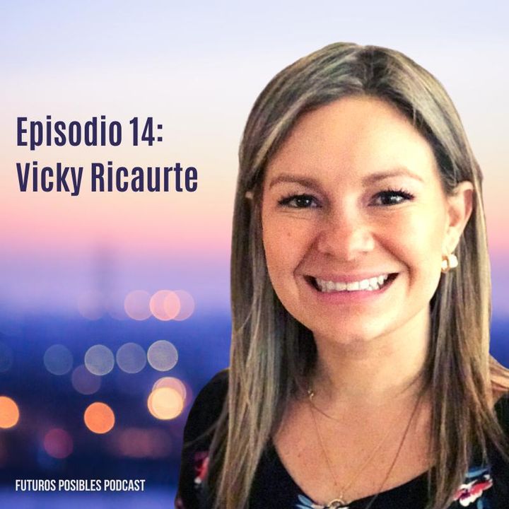 Ep. 14: El lenguaje del futuro, con Vicky Ricaurte