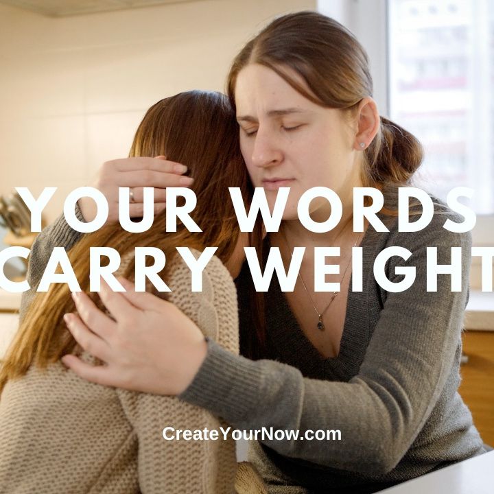 3344 Your Words Carry Weight