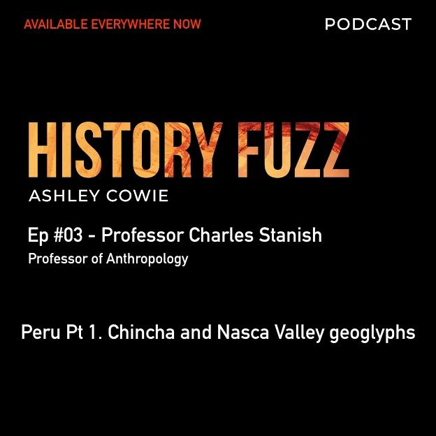 #03 - Professor Charles Stanish. Peru Pt 1. Chincha and Nazca Valley geoglyphs