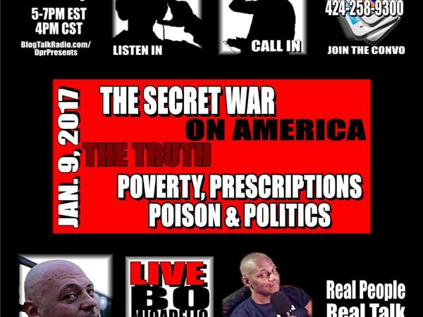THE SECRET WAR ON AMERICA: POVERTY, POLITICS & POISON