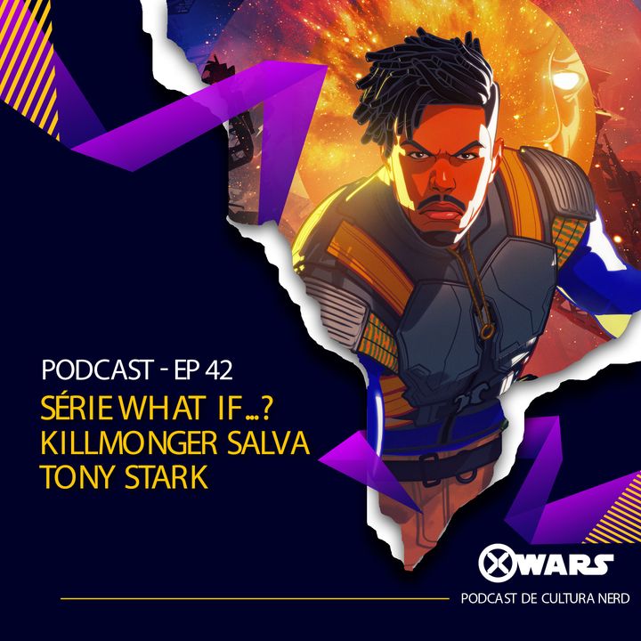 XWARS #42 Série What If - Killmonger Salva Tony Stark