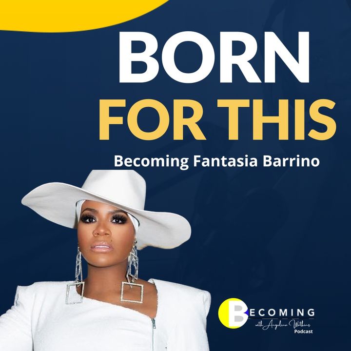 Becoming Fantasia Barrino: Born for This!