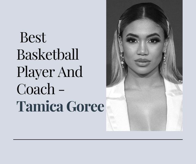 How Basketball player and Coach Tamica Goree achieved her dream