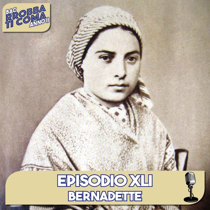 Bernadette - Episodio 041