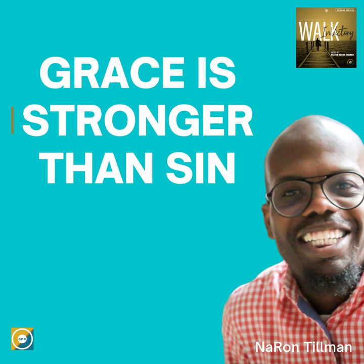 Grace Is Stronger Than Sin