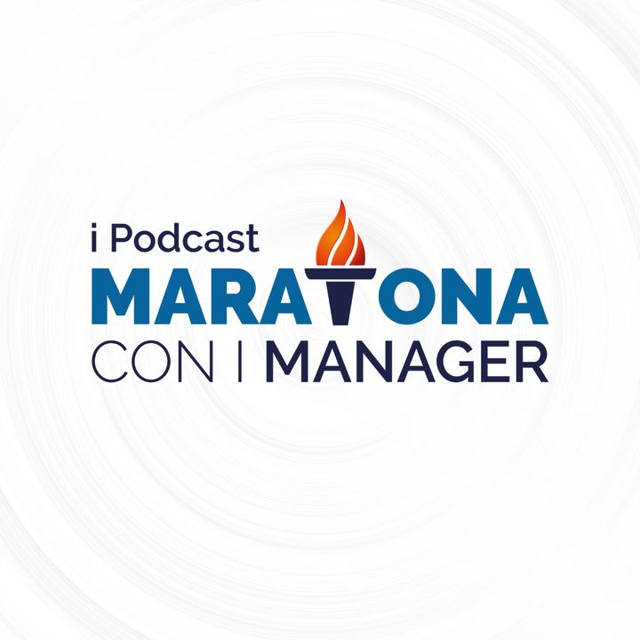 Maratona con i Manager - I Podcast