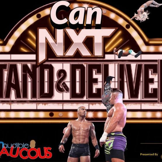 Can NXT Stand & Deliver