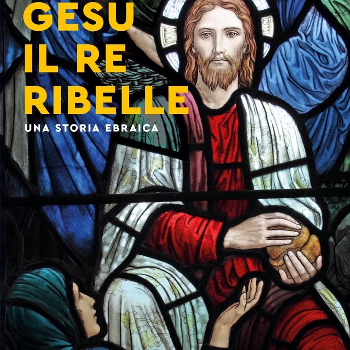 Giulio Busi "Gesù il re ribelle"