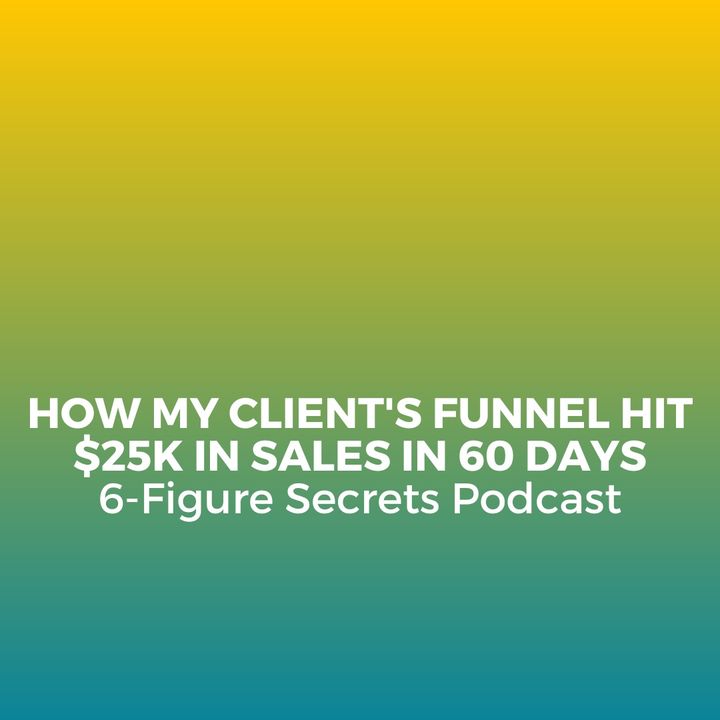 How my client's funnel hit $25K in sales in 60 days