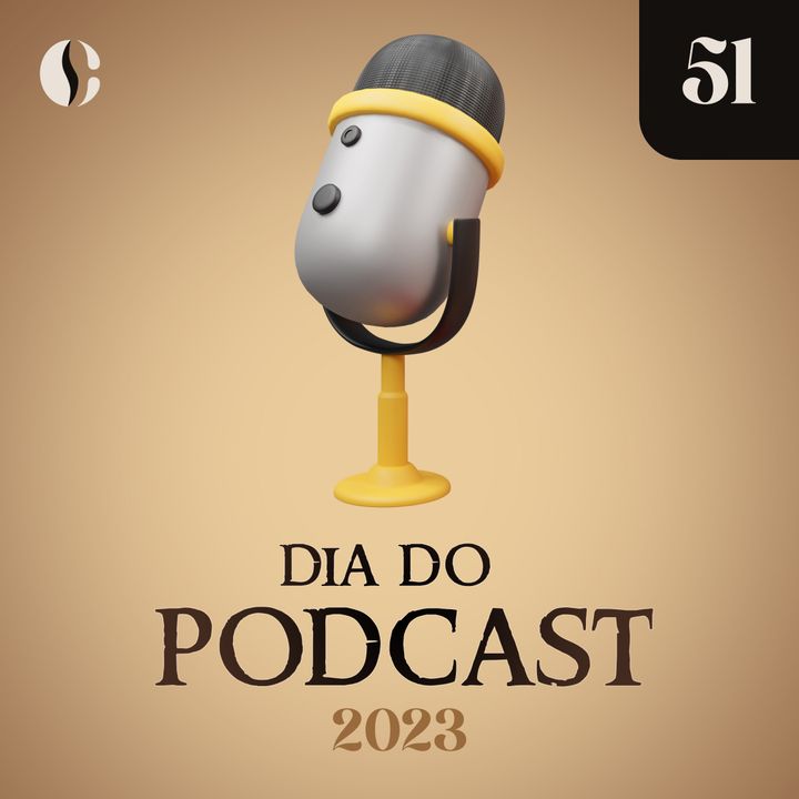 51 - Dia do Podcast (2023)