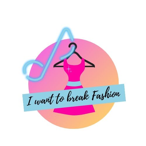 I Want to Break Fashion