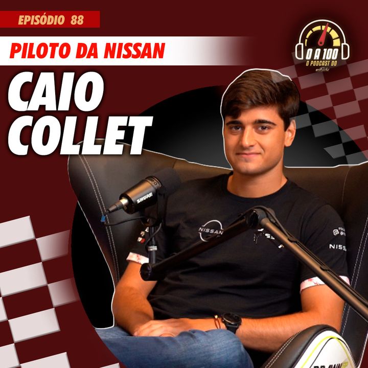 CAIO COLLET, piloto reserva da Nissan na Formula E no 0 a 100 - O Podcast do Acelerados #88