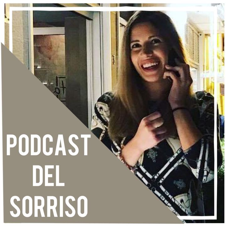Podcast Del Sorriso