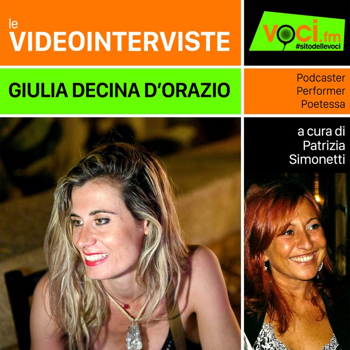 La podcaster e poetessa GIULIA DECINA D'ORAZIO su VOCI.fm - clicca play e ascolta l'intervista