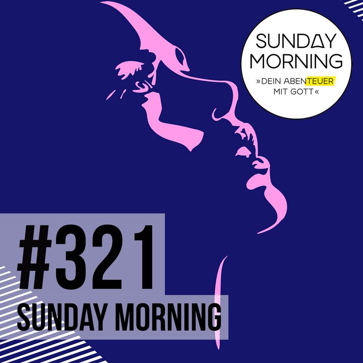 AUF DER SUCHE NACH DEM GLÜCK 3 - Schönheit | Sunday Morning #321