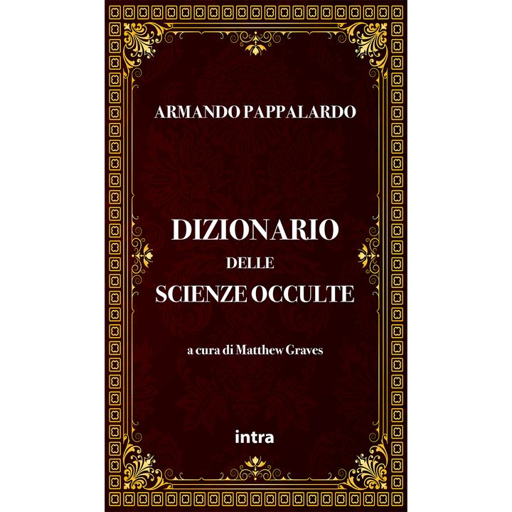 "Dizionario delle scienze occulte" di Armando Pappalardo