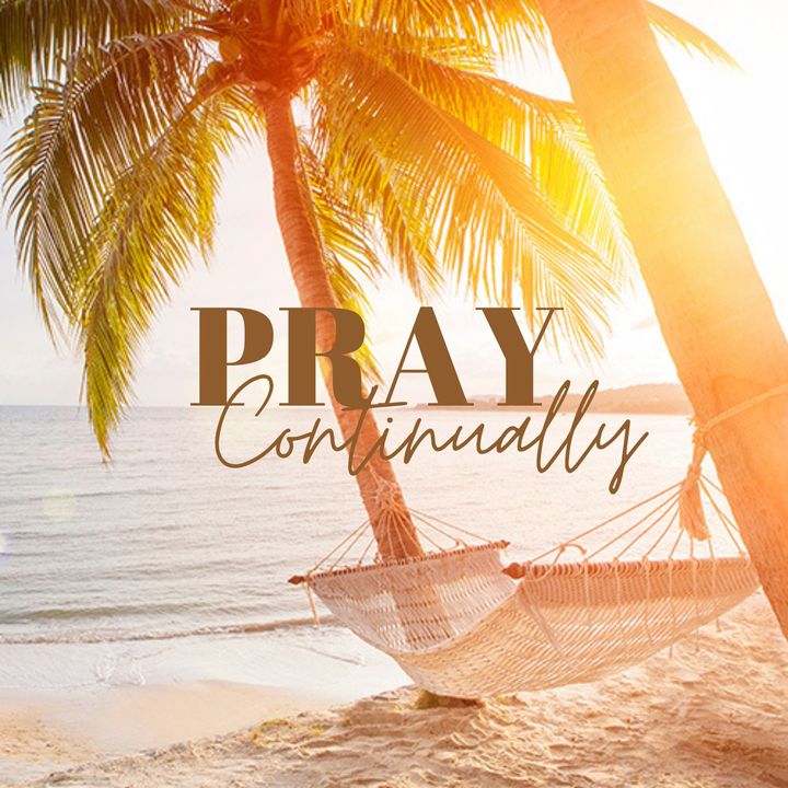 Pray Continually with relaxing piano music