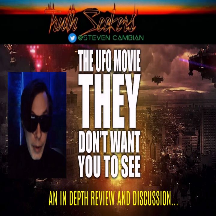 The UFO movie THEY don't want you to see - An in depth review and discussion...