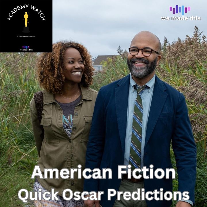 American Fiction - Quick Oscar Predictions (Mini Episode)