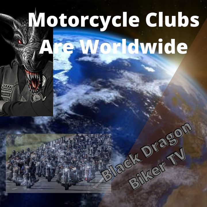 Motorcycle Clubs Are Worldwide